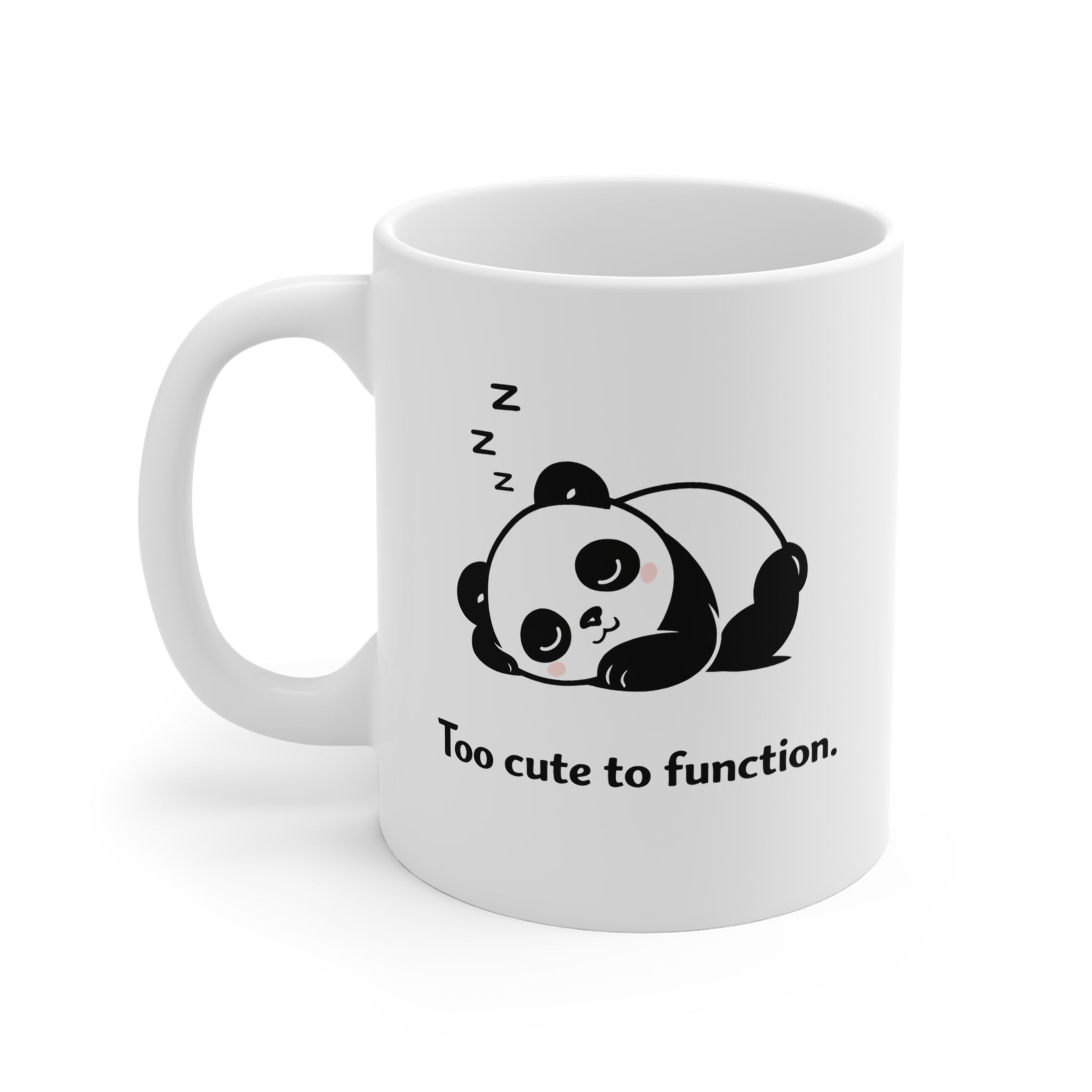Cute Panda Mug – “Too Cute to Function” | Sleepy Panda Ceramic Coffee Cup (11oz)