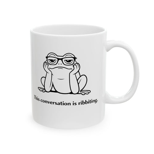 Sarcastic Frog Mug – “This Conversation Is… Ribbiting” | Funny Frog Coffee Cup