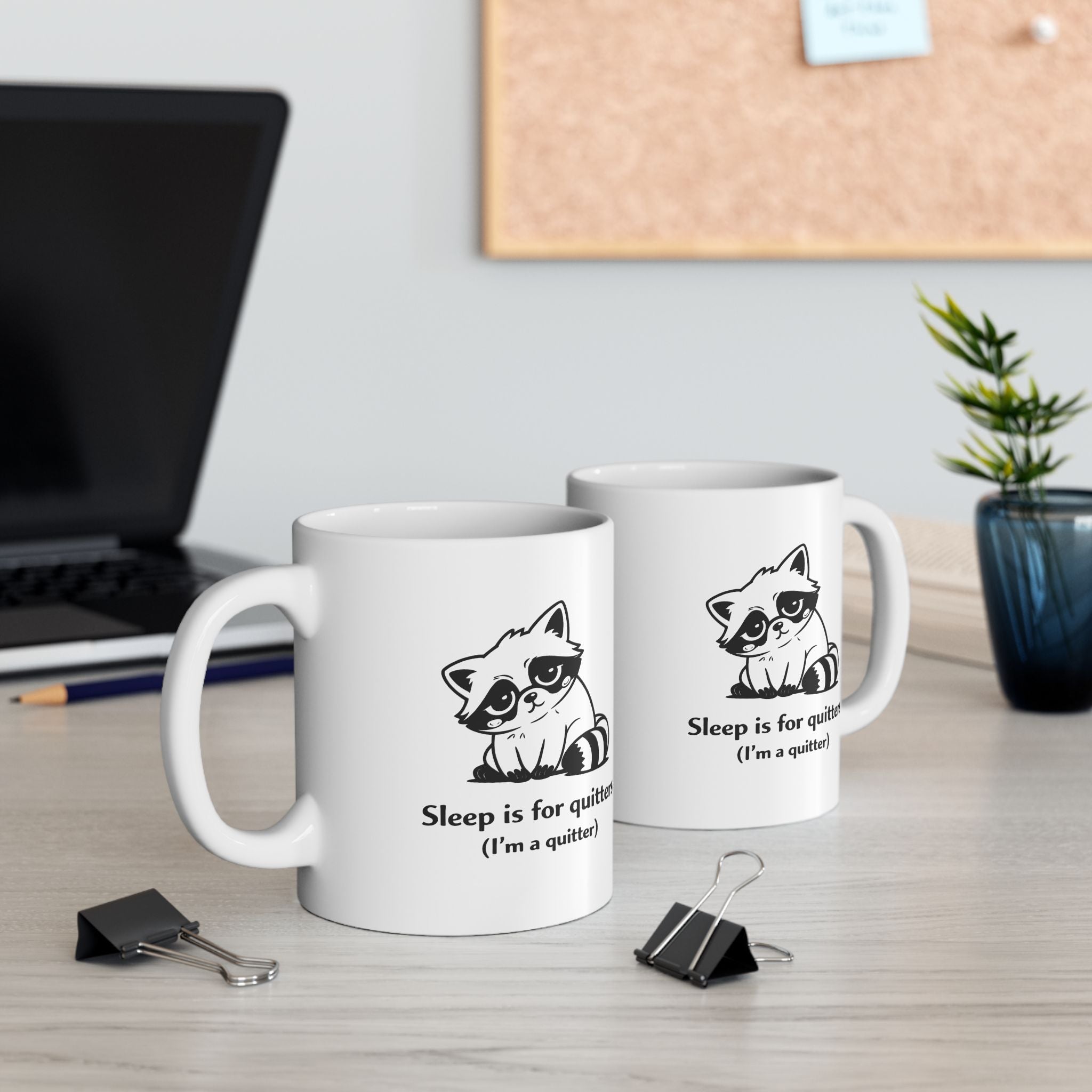 Tired Raccoon Mug – “Sleep Is for Quitters (I’m a Quitter)” | Funny Raccoon Coffee Cup